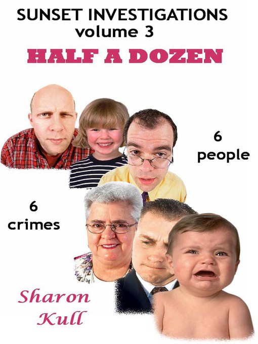Title details for Half a Dozen by Sharon Kull - Available